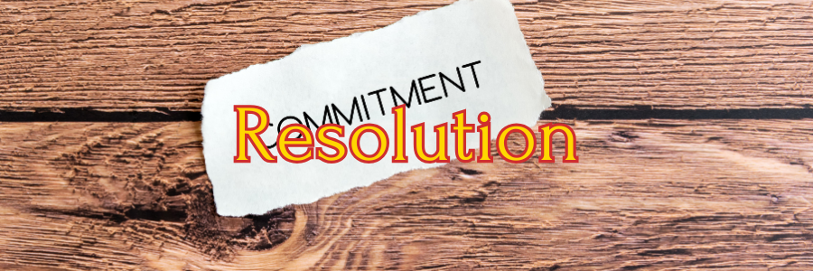 Resolution, Commitment: The Best Life’s Secrets